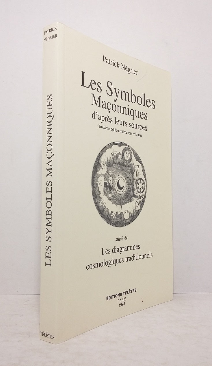 Les Symboles Maçonniques d'après leurs sources.