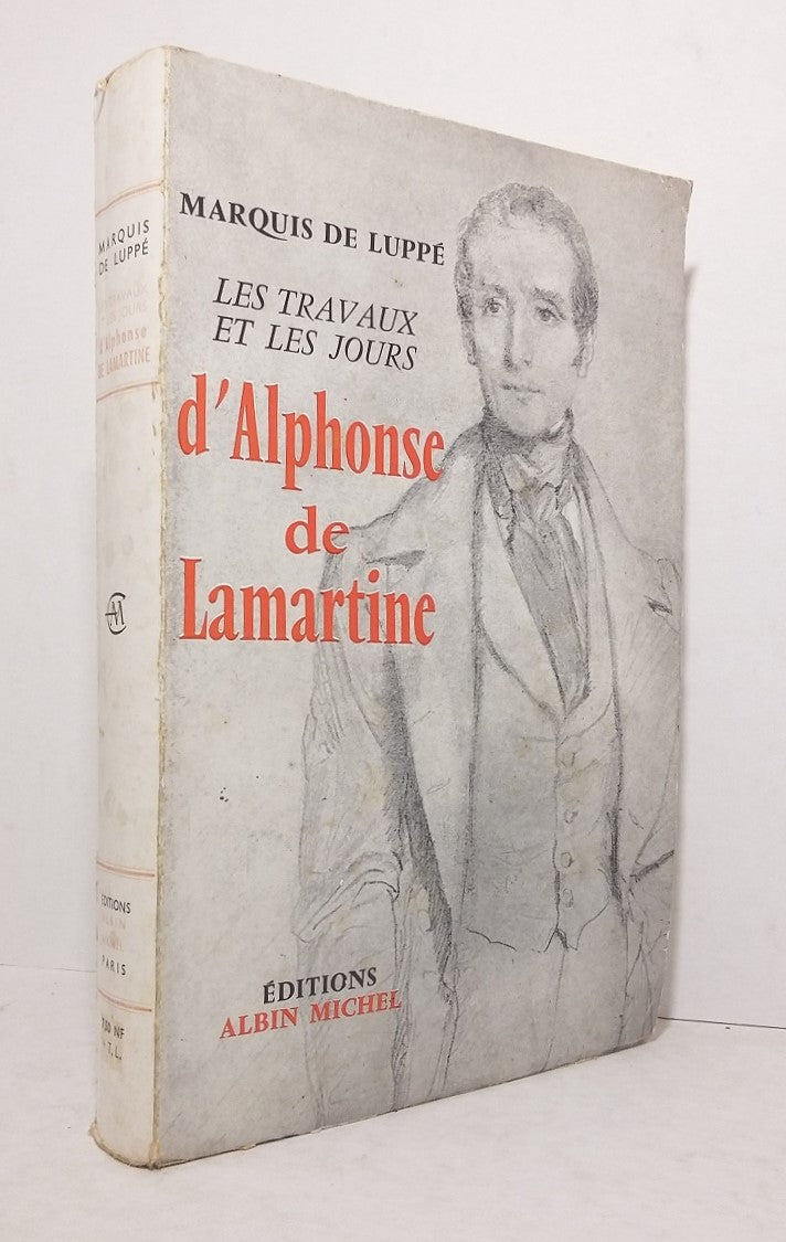 Les travaux et les jours d'Alphonse de Lamartine