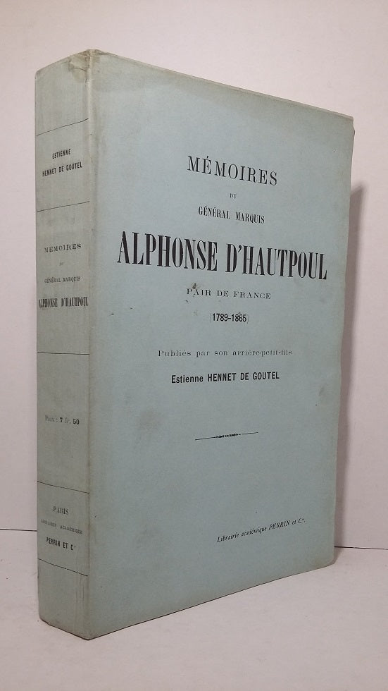 Mémoires du Général Marquis Alphonse d'Hautpoul.