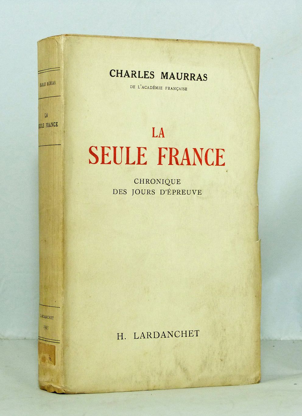 The Only France. Chronicle of days of trial.