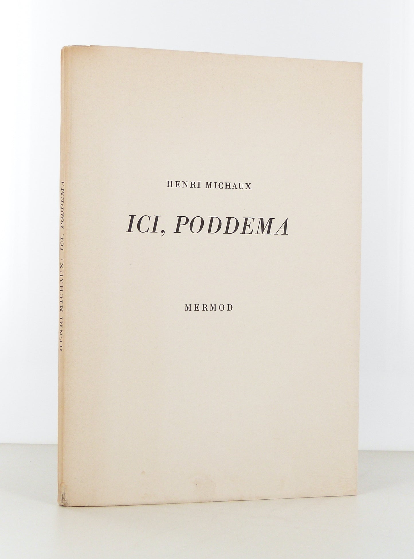 Ici, Poddema. Extraits du Livre du voyageur.