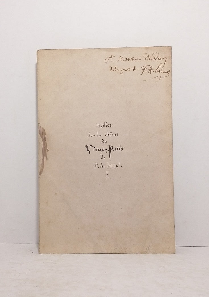 Notice sur les dessins du Vieux-Paris de F.A. Pernot.