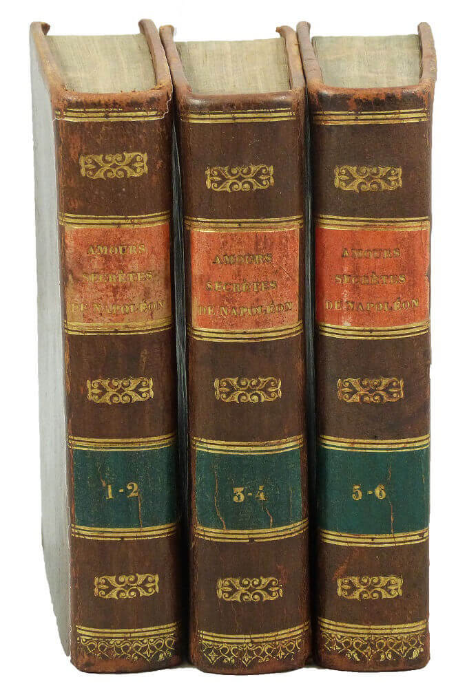 Amours secrètes de Napoléon Bonaparte par M. Le Baron de B***