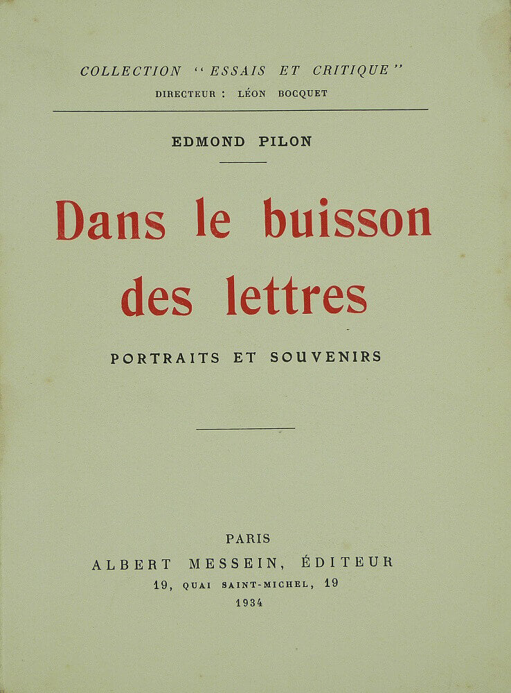 Dans le buisson des lettres. Portraits et Souvenirs.