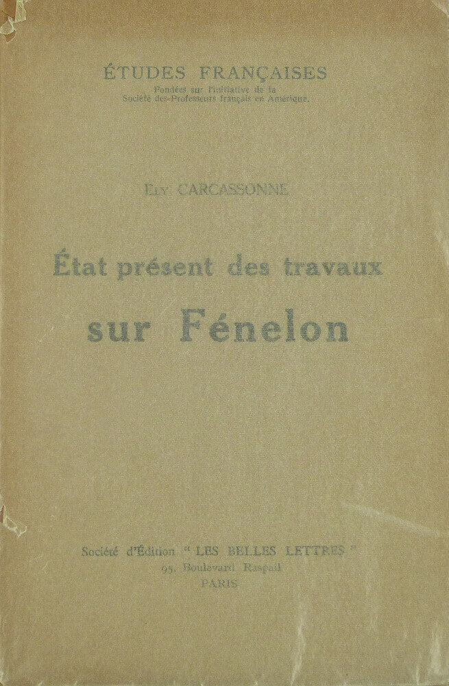 Etat présent des travaux sur Fénélon