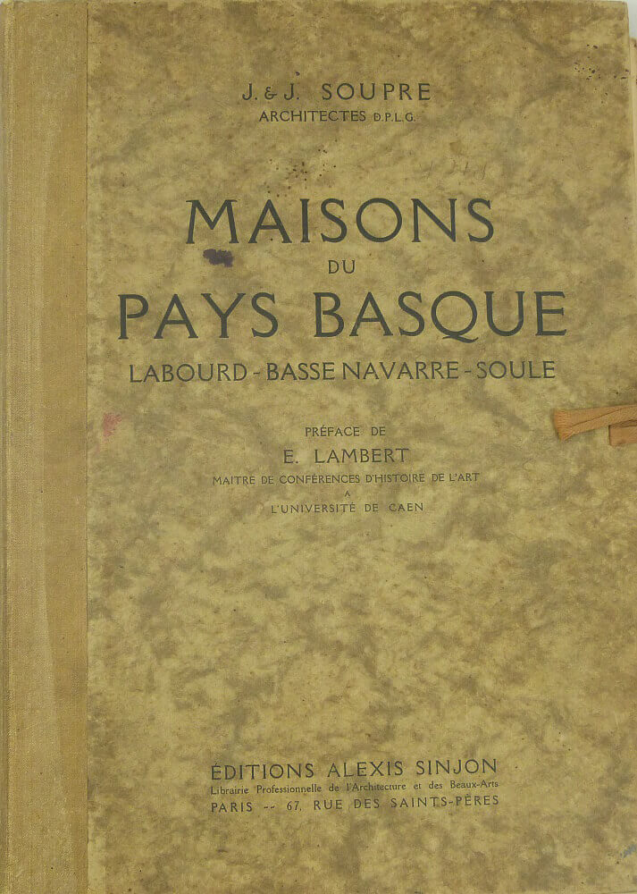Maisons du Pays Basque (Labourd - Basse Navarre - Soule)