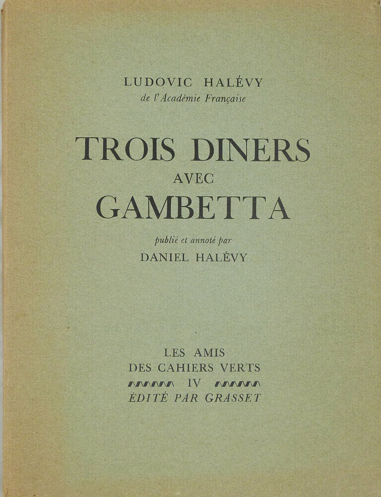Trois diners avec Gambetta