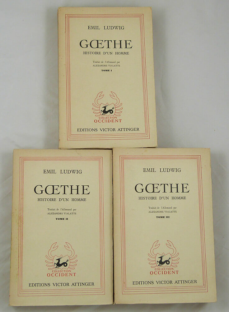 Goethe. Histoire d'un homme. 3 tomes.
