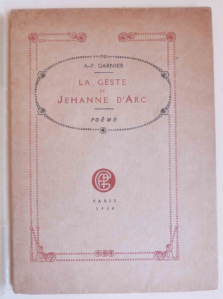 The Deeds of Joan of Arc. A Poem.