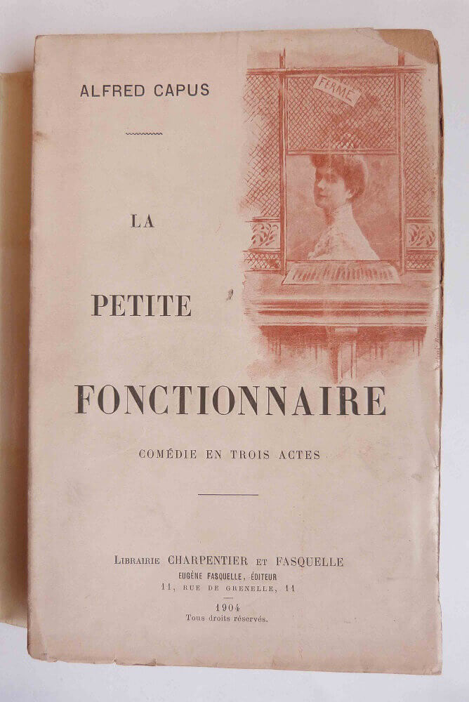 La petite fonctionnaire. Comédie en trois actes.