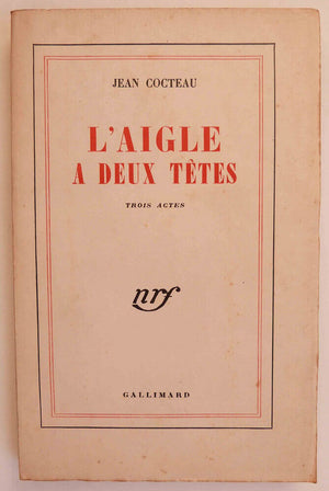 L'aigle à deux têtes. Trois actes.