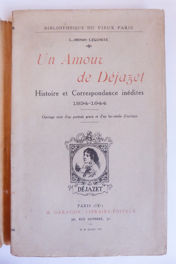 A Déjazet Love Affair. Untold Story and Correspondence 1834-1844