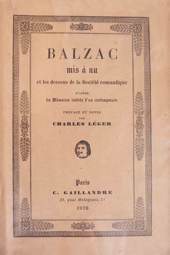 Balzac mis à nu et les dessous de la Société romantique d'après les mémoires inédits d'un contemporain