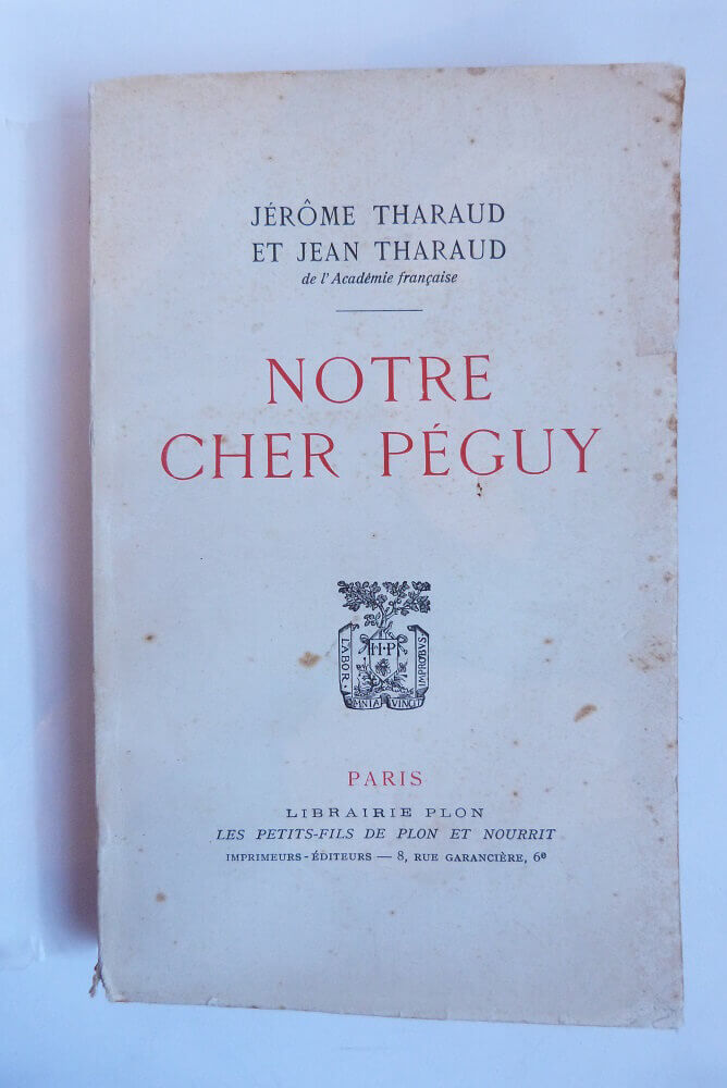 Our Dear Péguy. Volume 1.