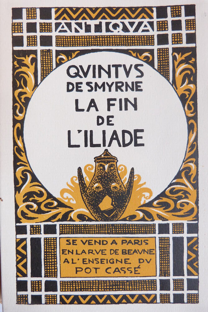 La guerre de Troie ou la fin de l'Iliade. Tome 2.