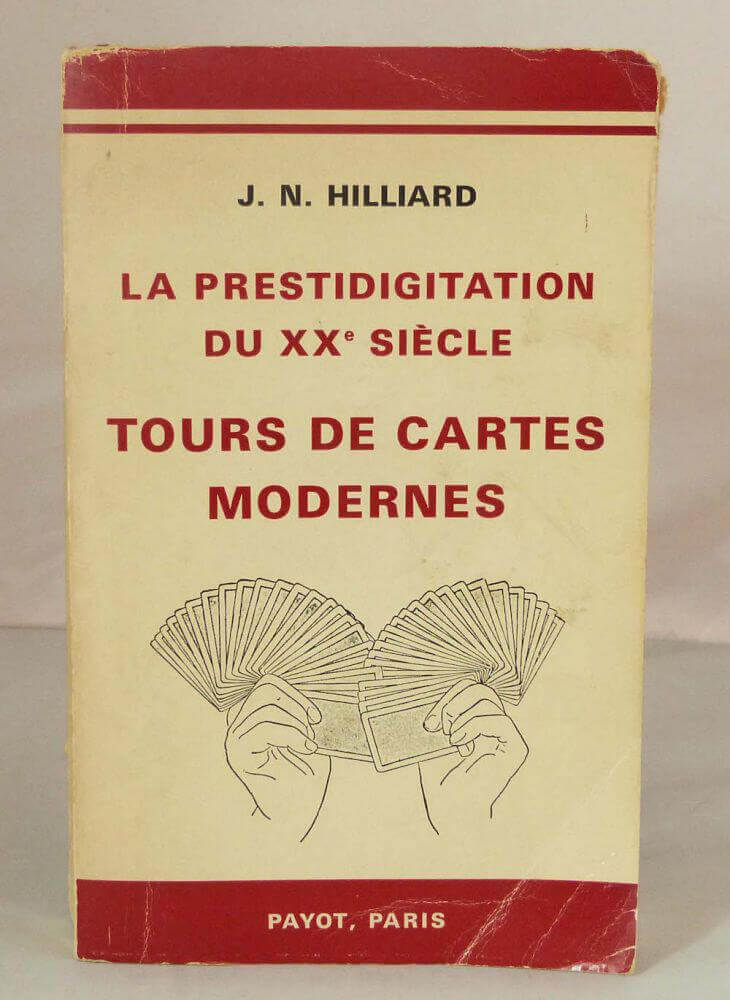 La prestidigitation du XXe siècle. Tome 1.