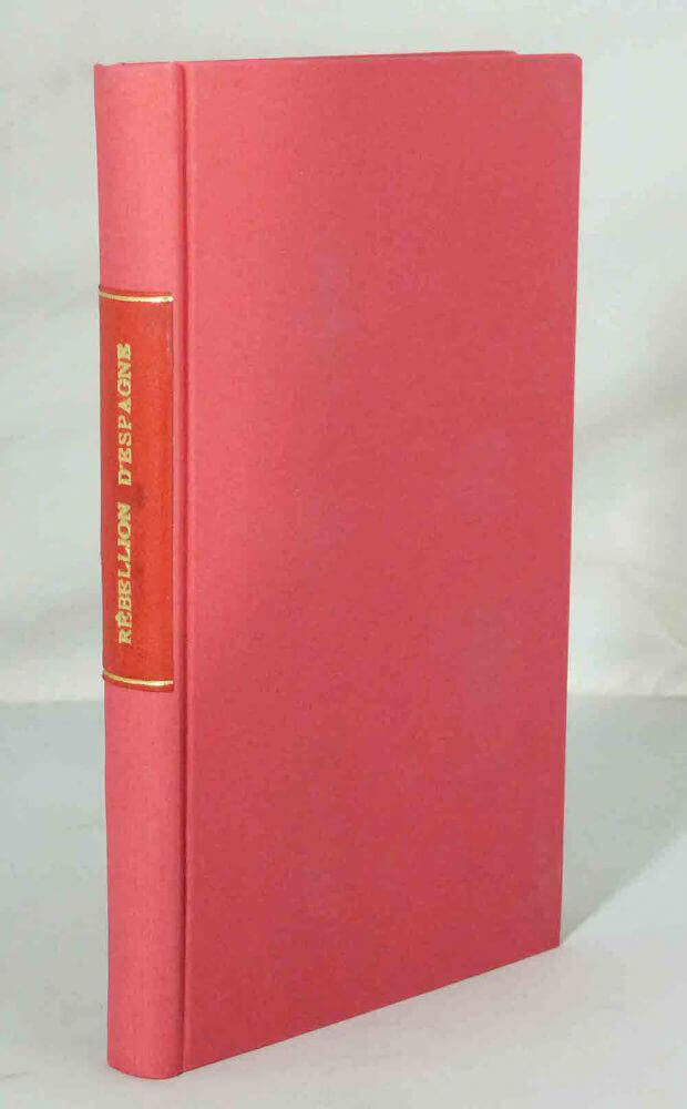 Précis historique de l'origine et des progrès de la Rébellion d'Espagne