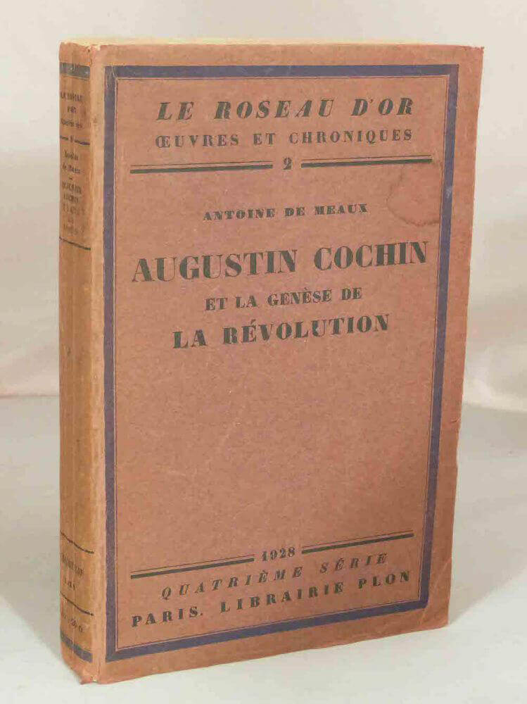 Auguste Cochin and the Genesis of the Revolution