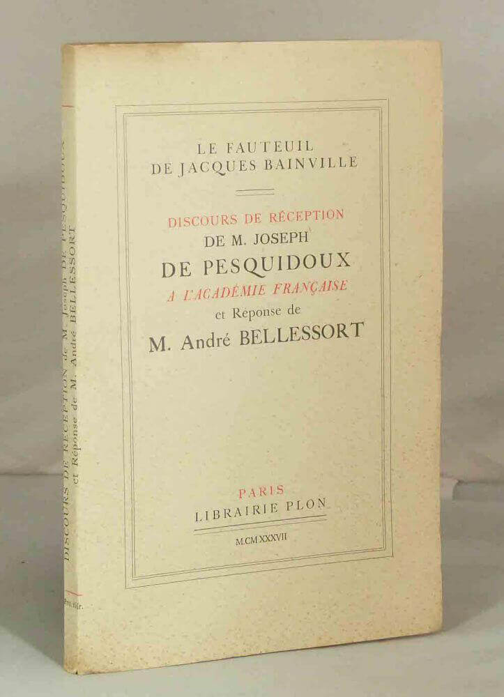 Address of Welcome by M. Joseph de Pesquidoux to the Académie française