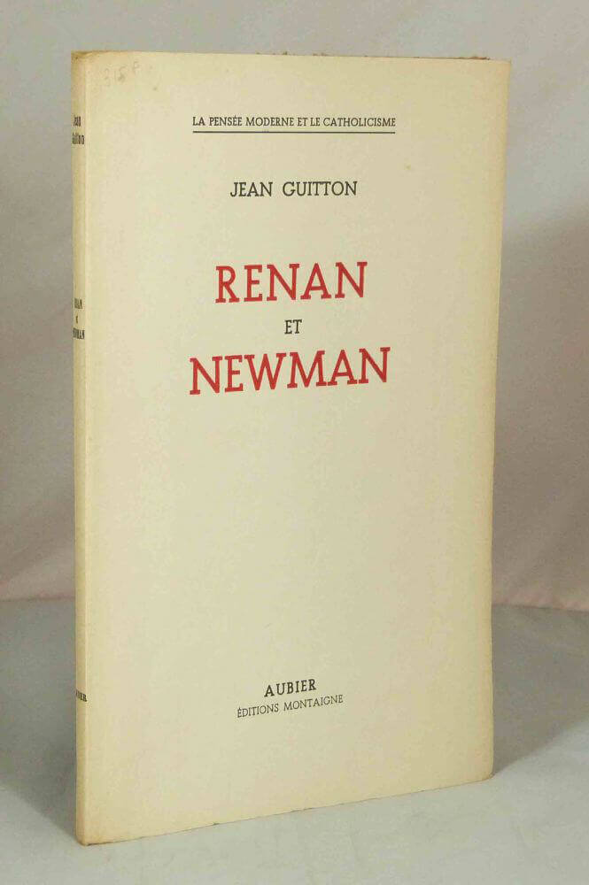 Modern Thought and Catholicism. Parallels between Renan and Newman