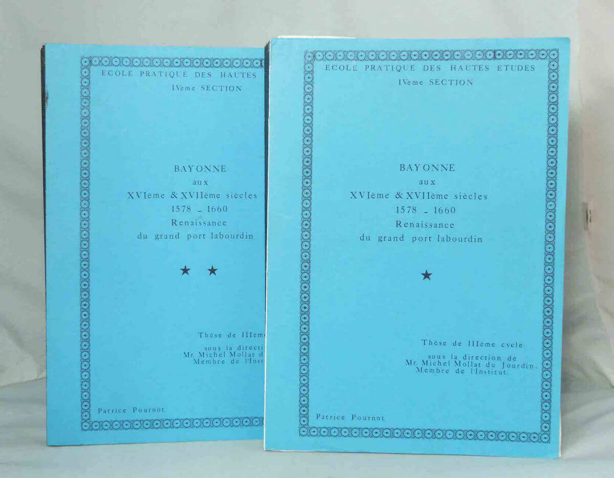 Bayonne aux XVème et XVIIème siècles, 1578-1660: Renaissance du grand port labourdin.