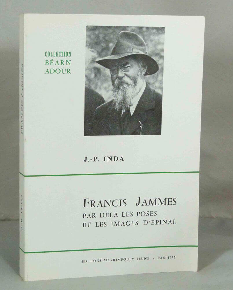 Francis Jammes Beyond the Poses and the Clichés