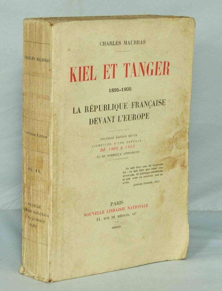Kiel et Tanger 1895-1905. La République française devant l'Europe.