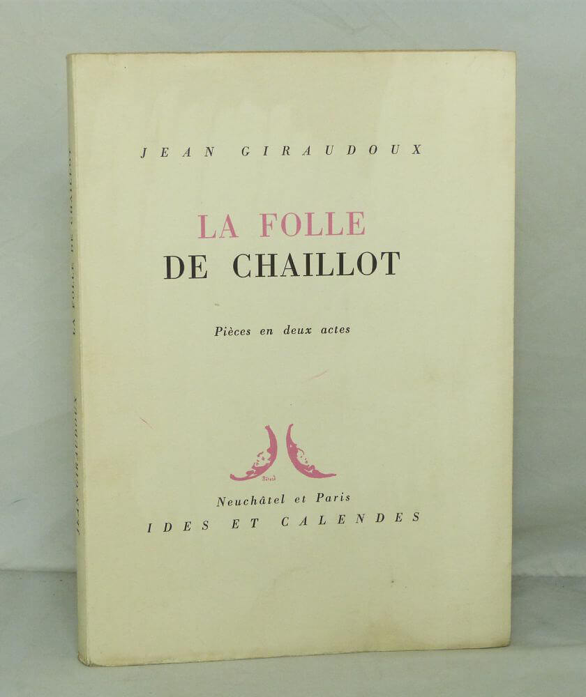 The Madwoman of Chaillot.