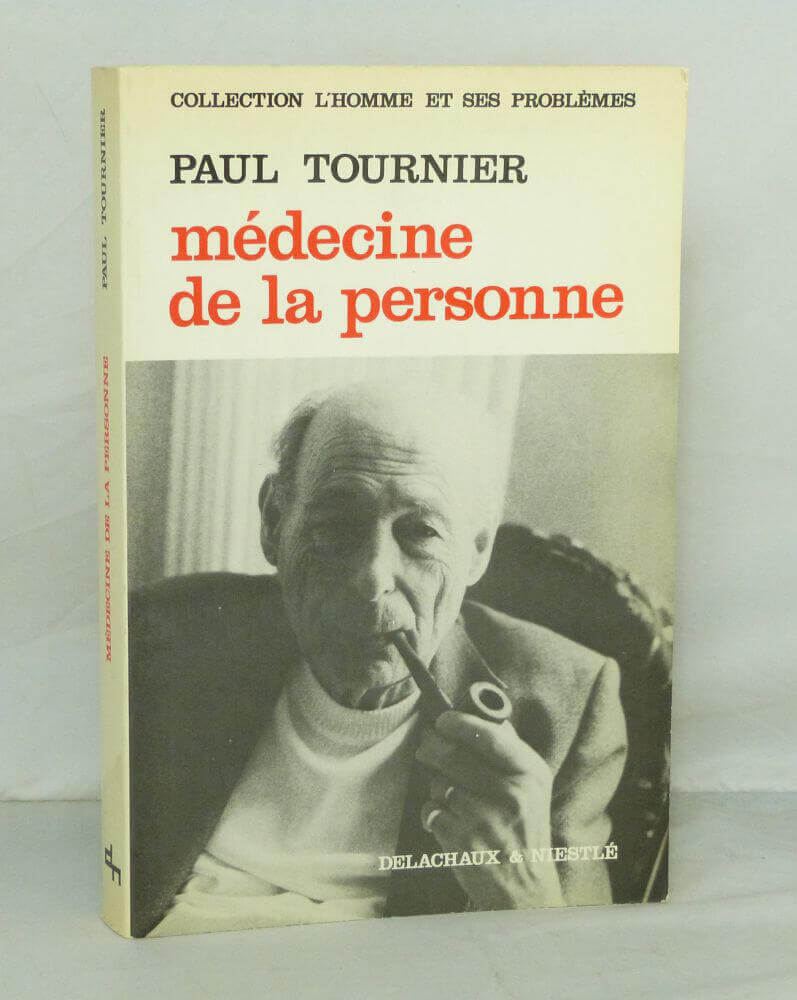 Paul Tournier médecin de la personne
