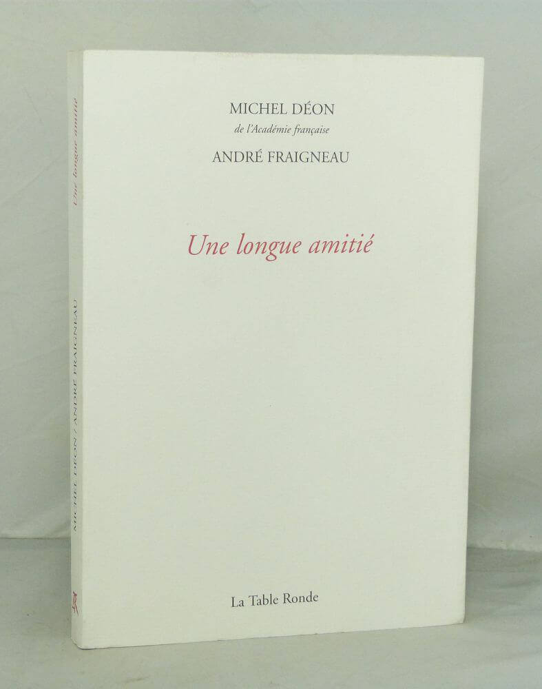 Une longue amitié. Lettres.