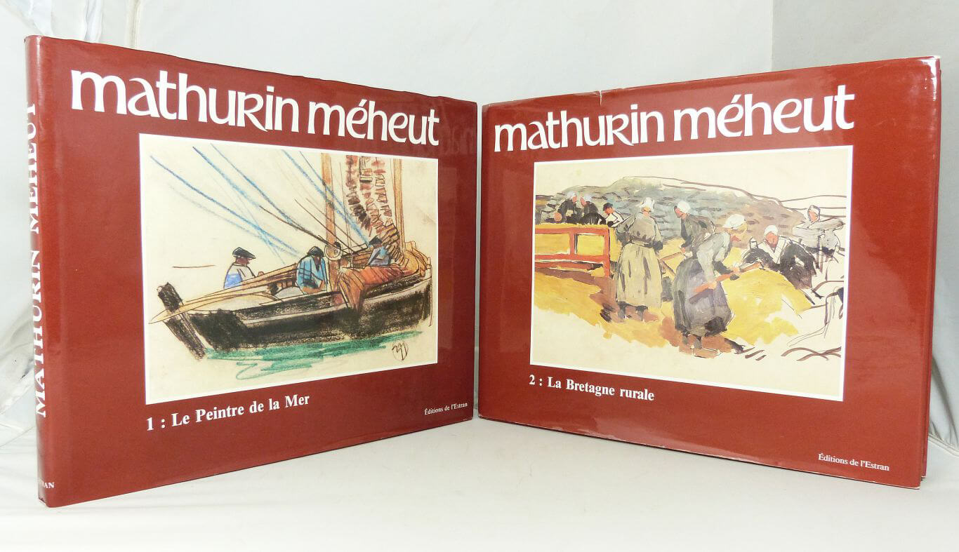 Mathurin Méheut. Tome 1: Le peintre de la mer. Tome 2: La Bretagne rurale.