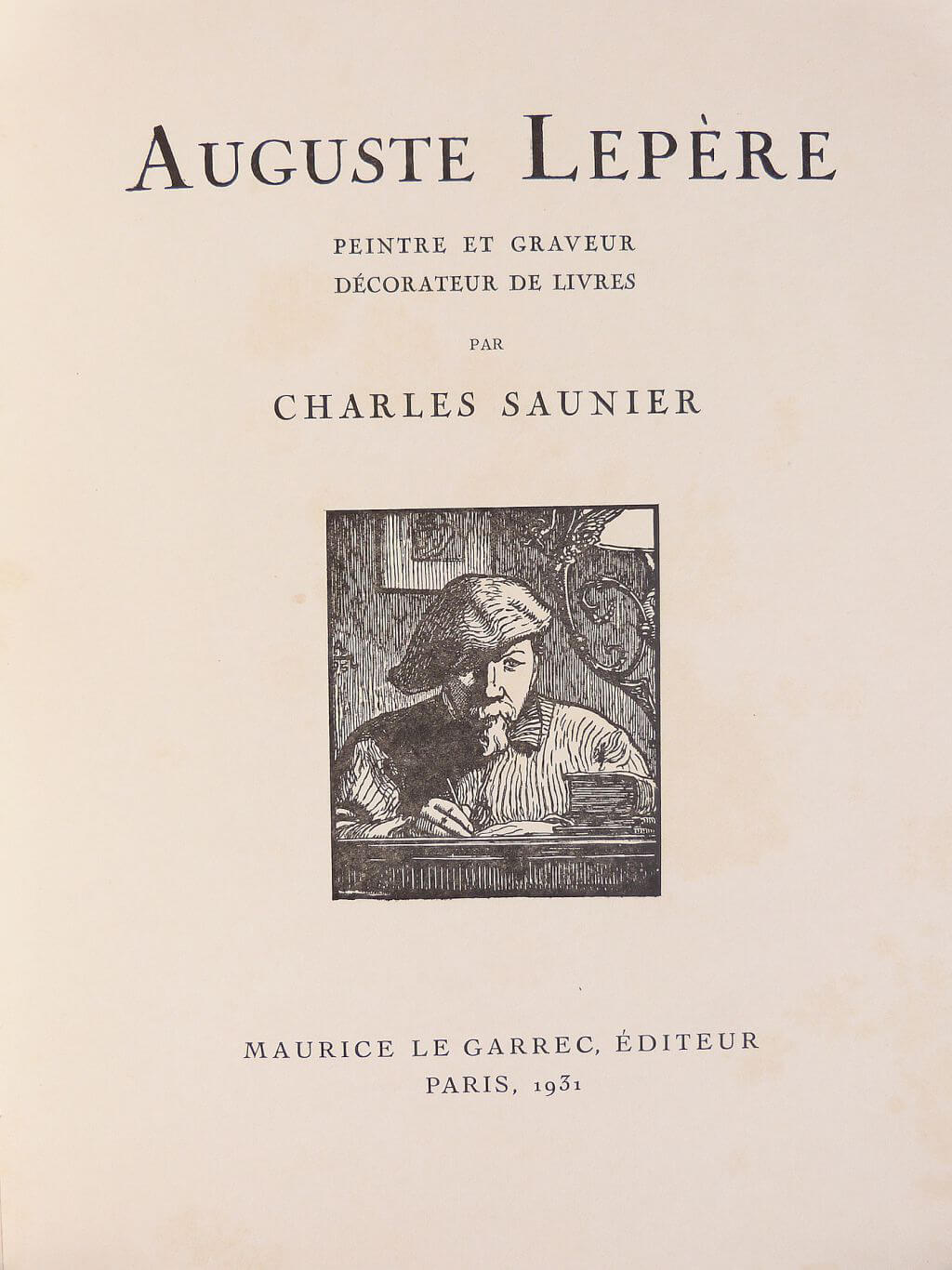 Auguste Lepère peintre et graveur, décorateur de livres.
