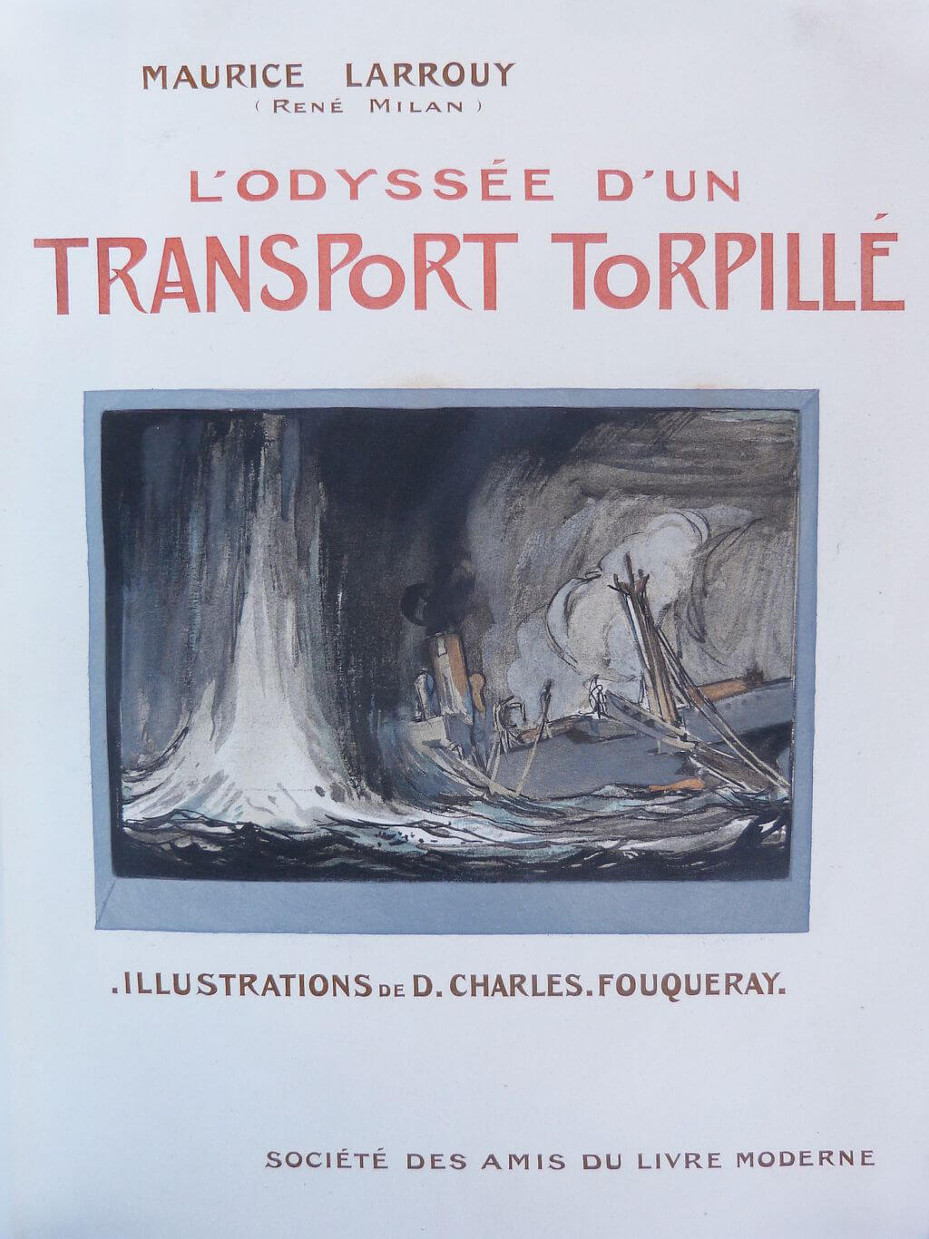 L'Odyssée d'un transport torpillé