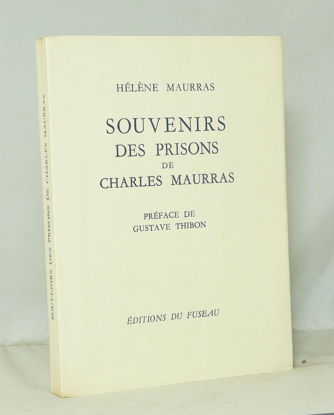 Memories of Charles Maurras's Prisons