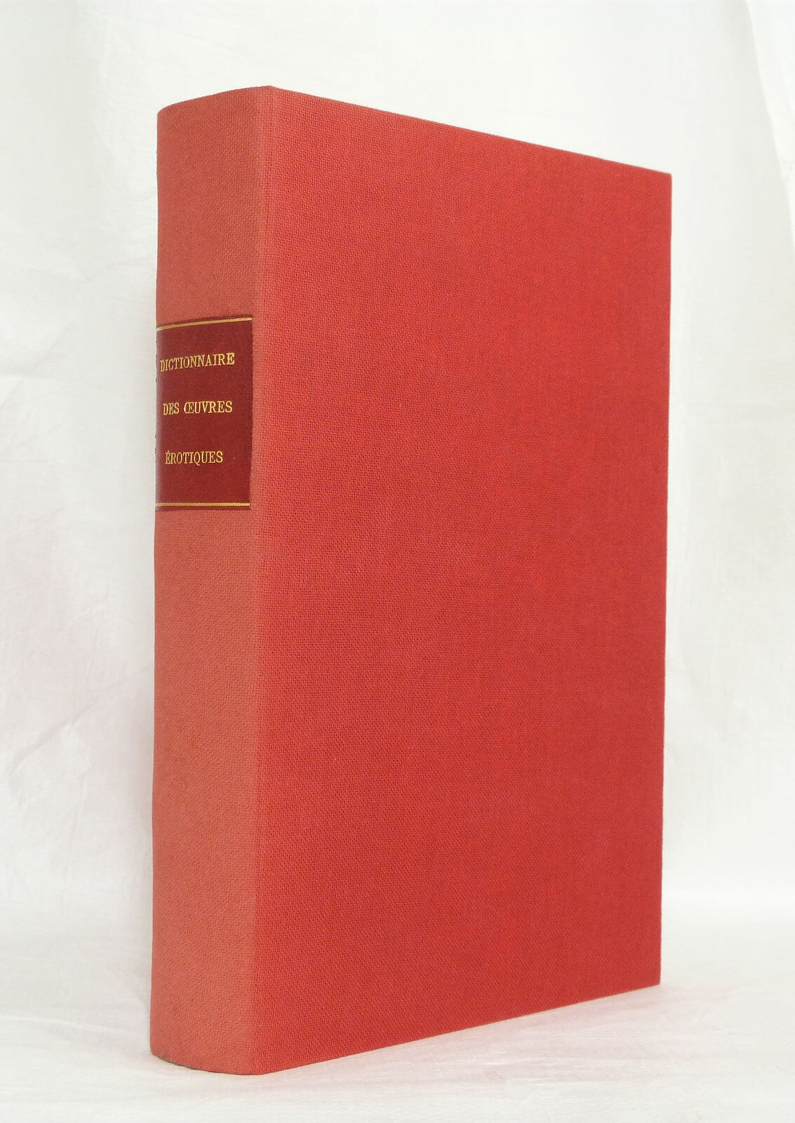 Dictionnaire des oeuvres érotiques. Domaine français.