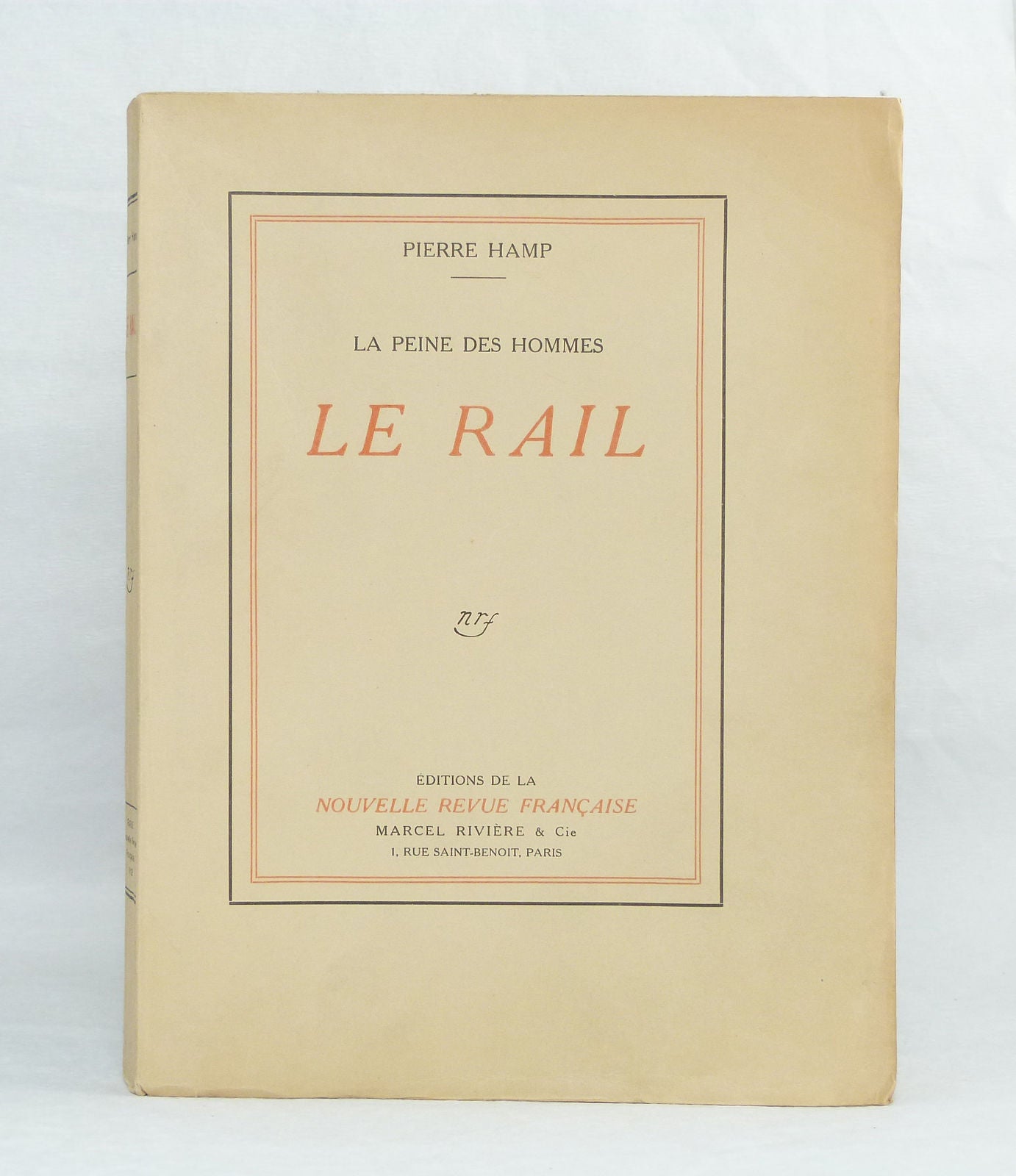 La peine des hommes. Le Rail.