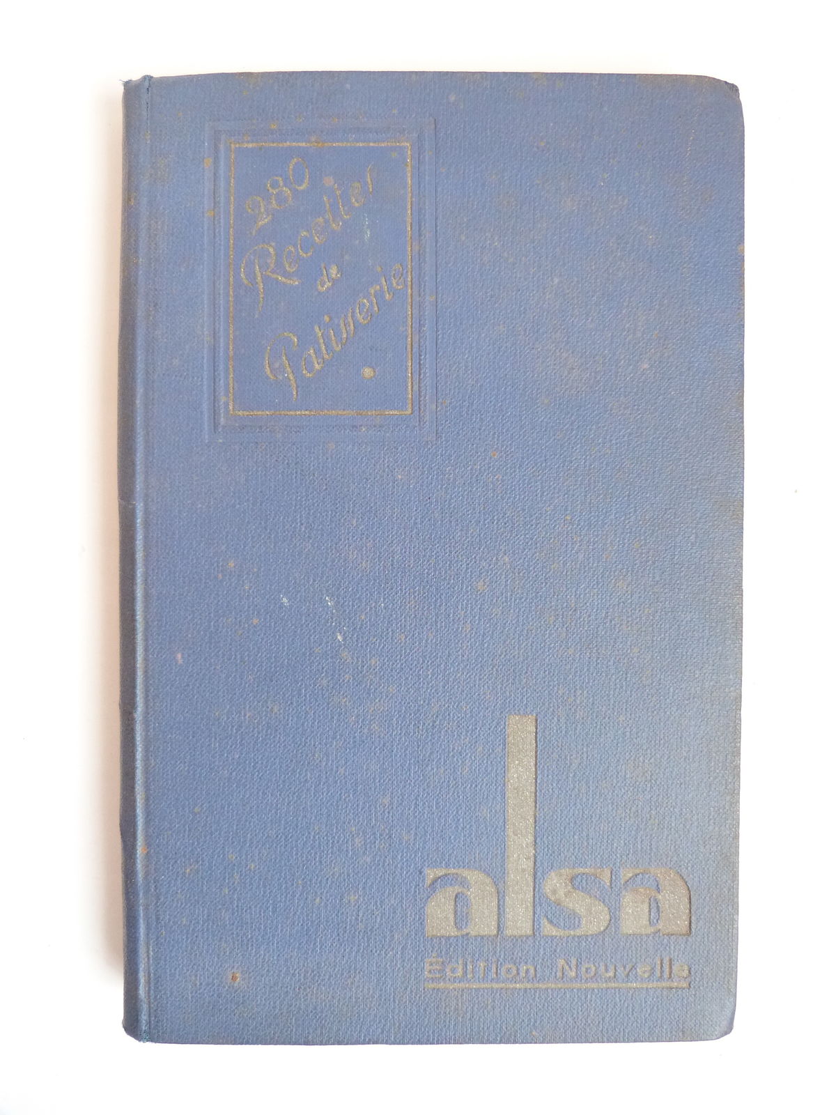 Les bonnes recettes "Alsa".