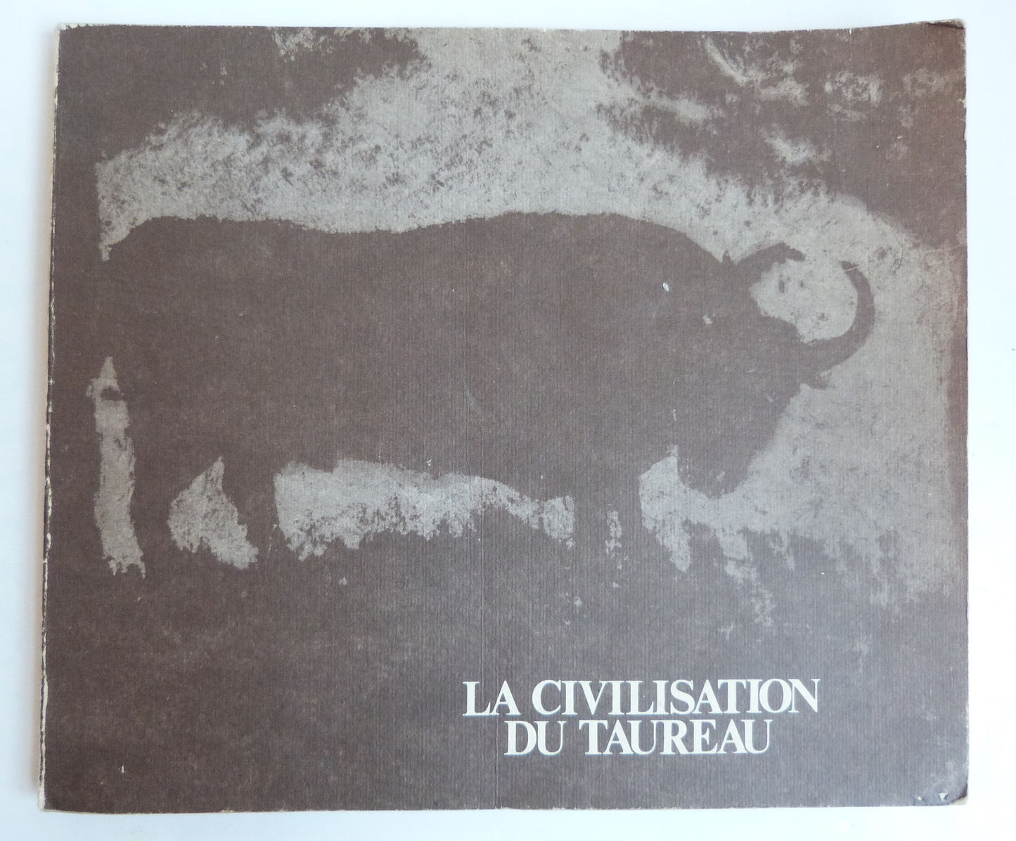 La civilisation du taureau. Iconographie populaire de la fin du XVIIIe à 1956. La course libre. La corrida.