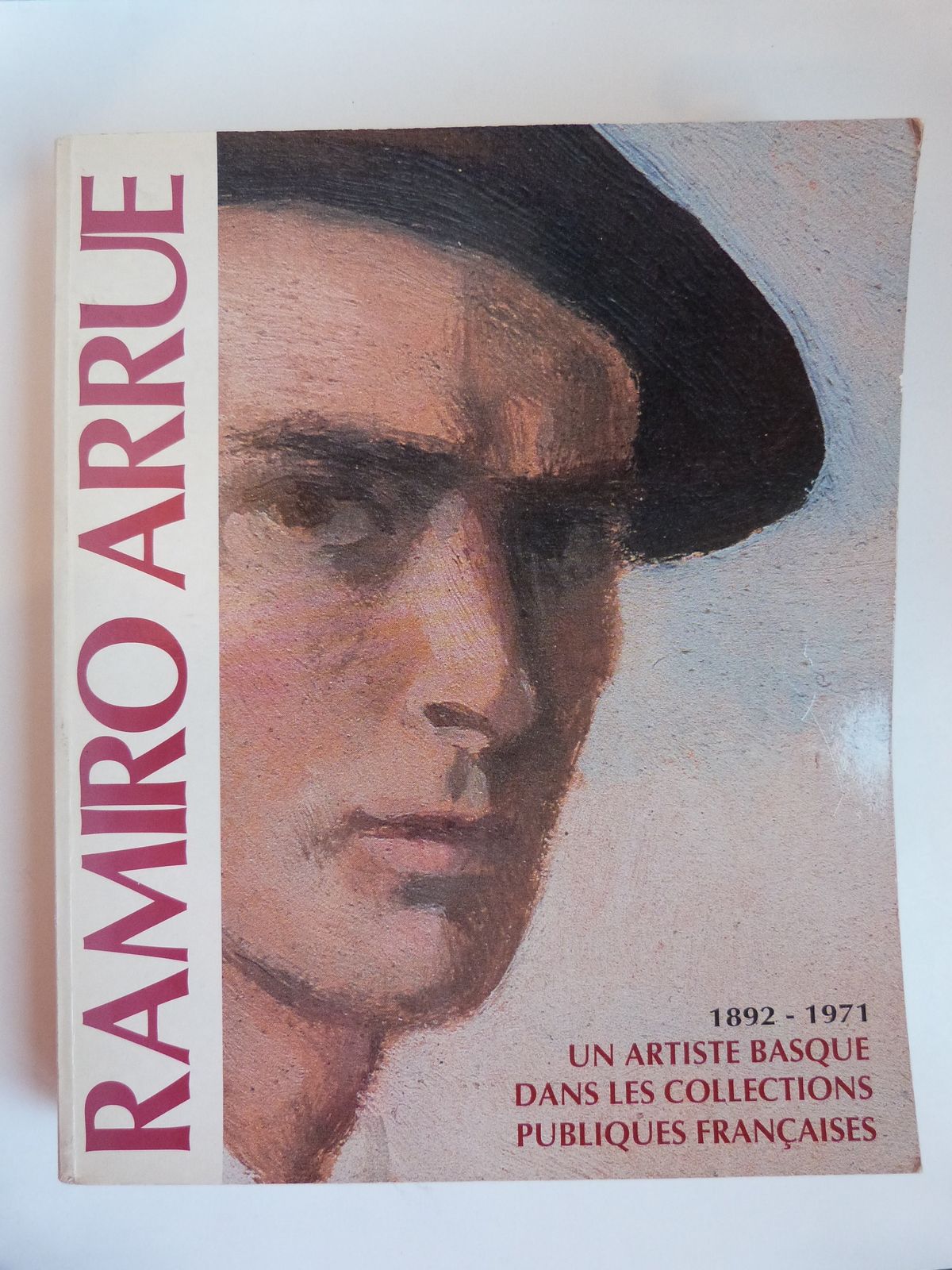 Ramiro Arrué. 1892-1971. Un artiste basque dans les collections publiques françaises.