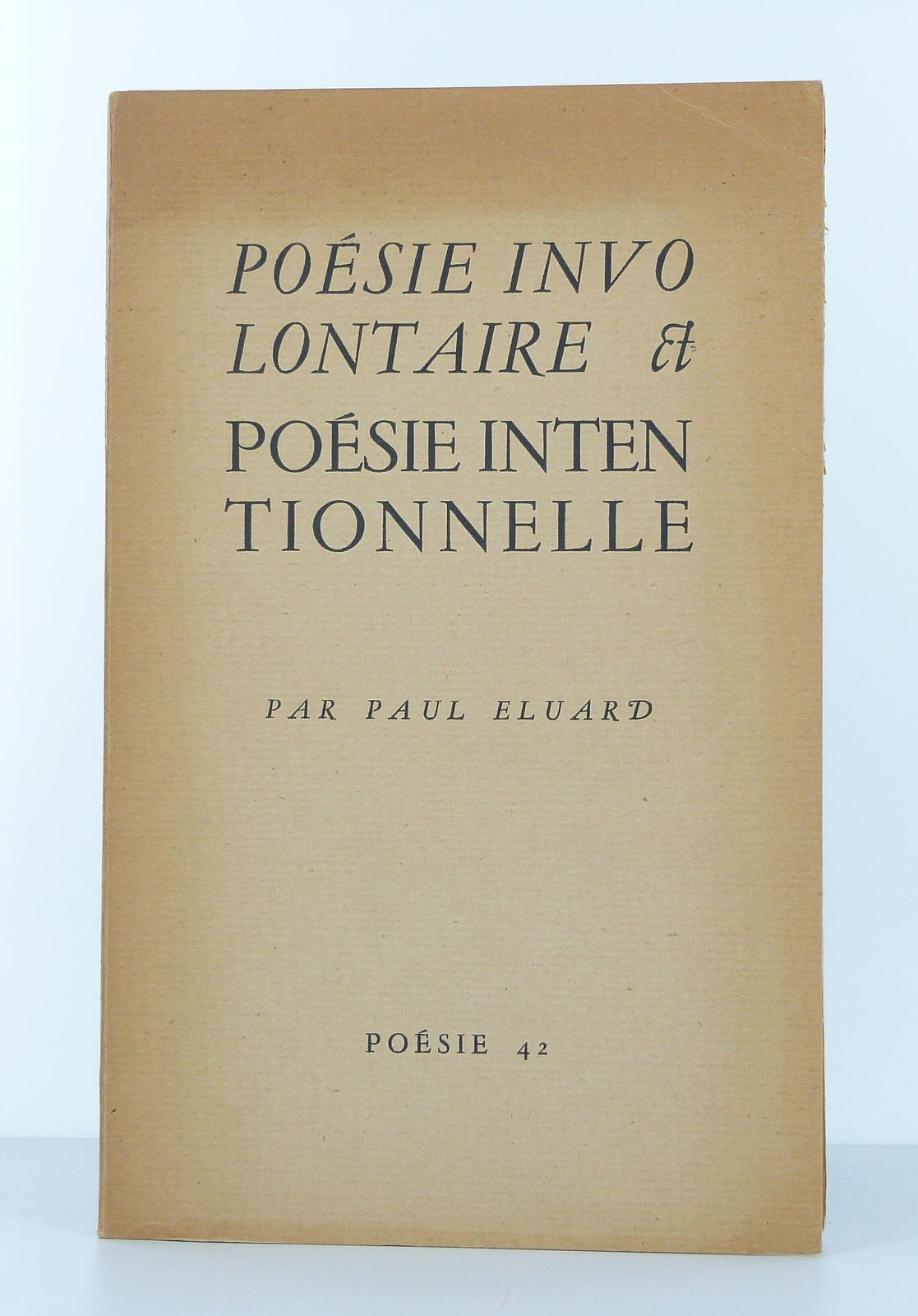 Involuntary Poetry and Intentional Poetry