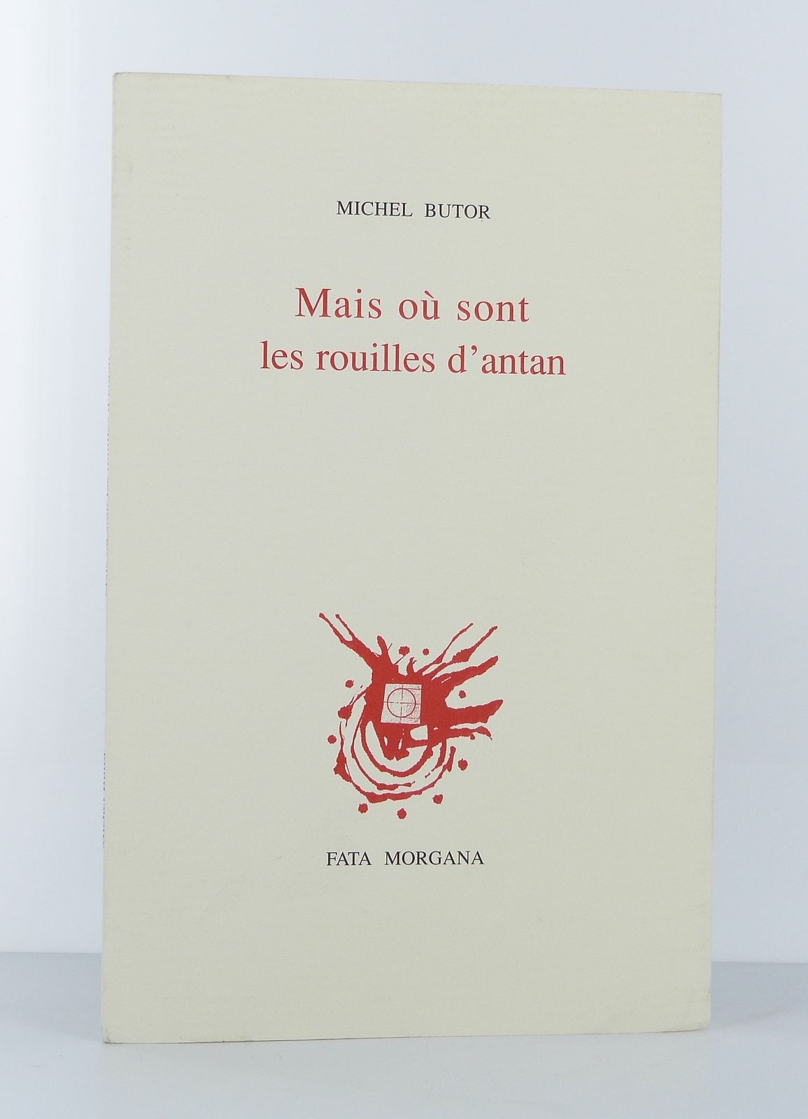 Mais où sont les rouilles d'antan