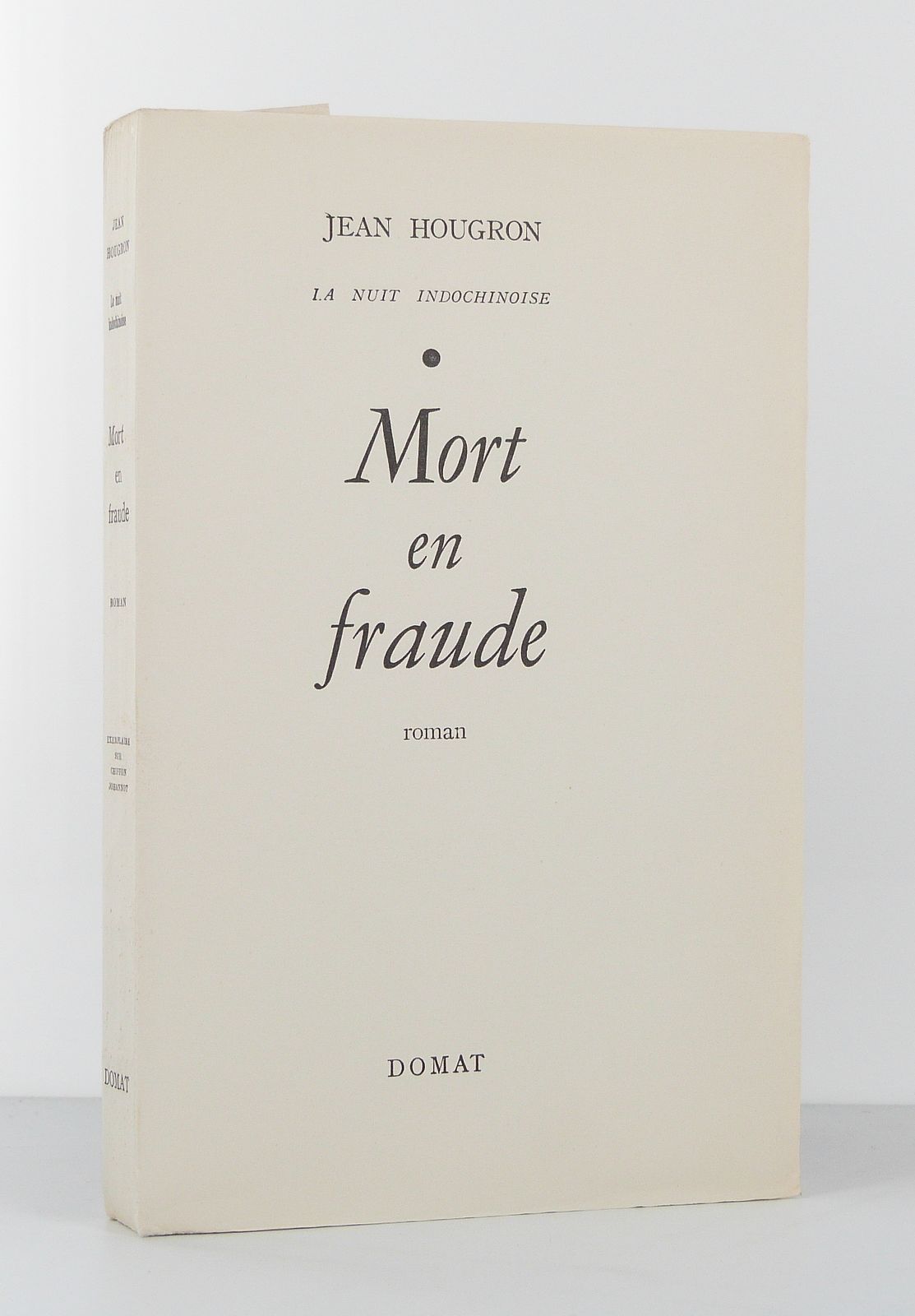 La nuit indochinoise: Mort en fraude