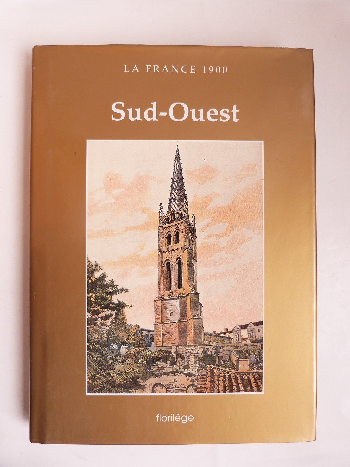 La France 1900 : Sud-Ouest.