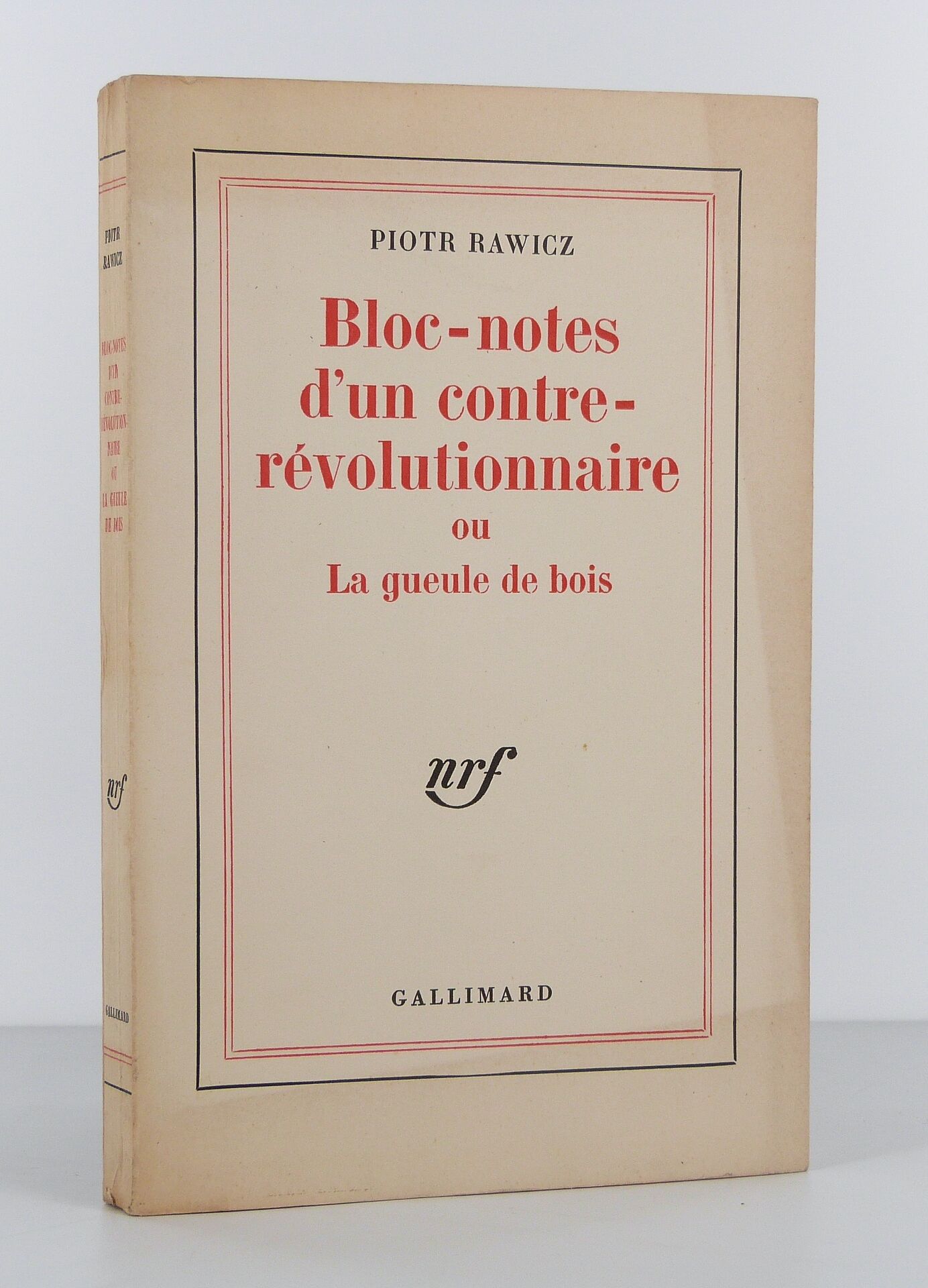Bloc-notes d'un contre-révolutionnaire ou la gueule de bois
