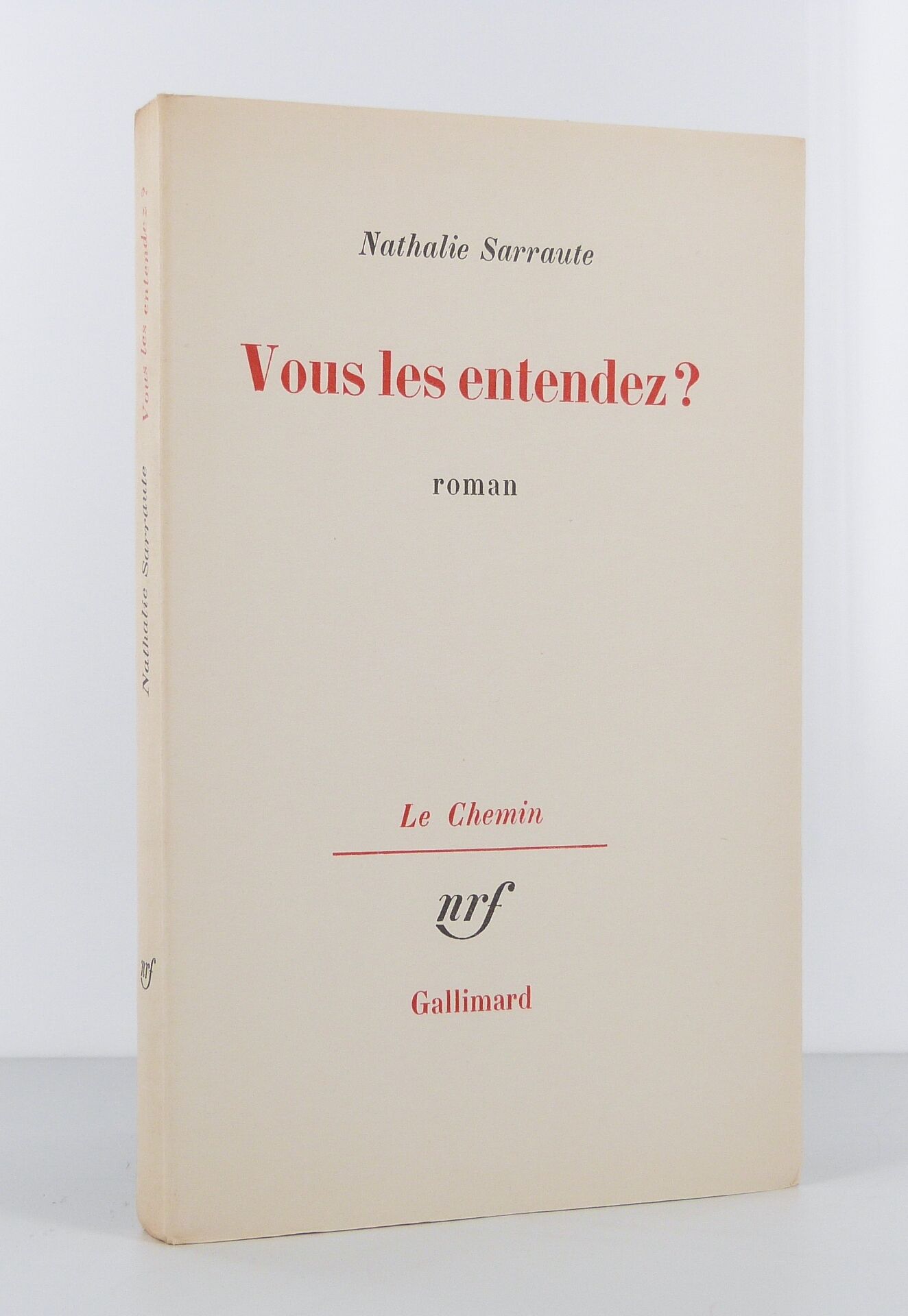 Vous les entendez ? Roman.