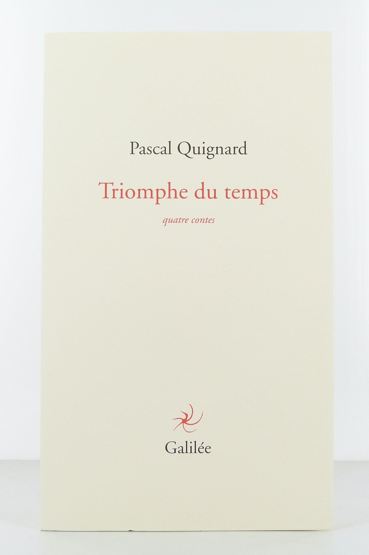 Triomphe du temps. Quatre contes.