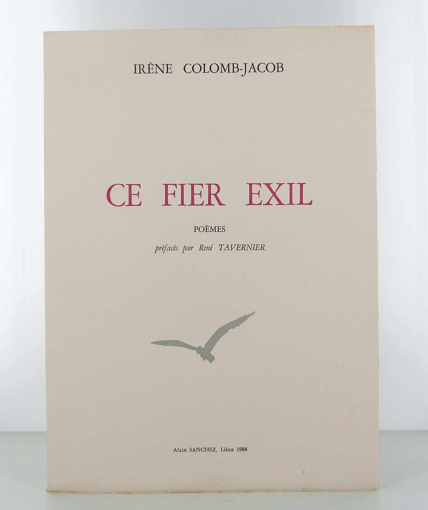 Ce fier exil, poèmes
