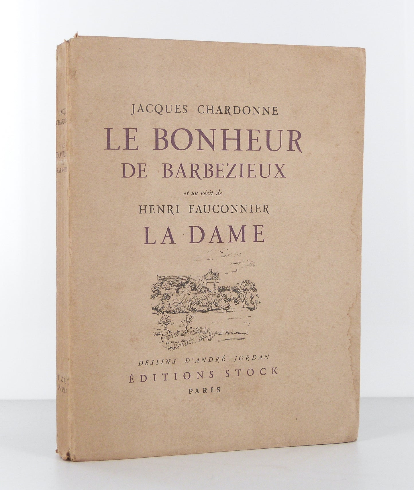 Le bonheur de Barbezieux et un récit de Henri Fauconnier La Dame.