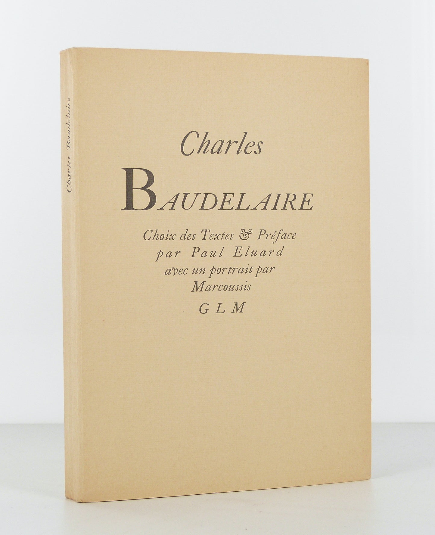 Charles Baudelaire. Selection of texts and Foreword by Paul Eluard.