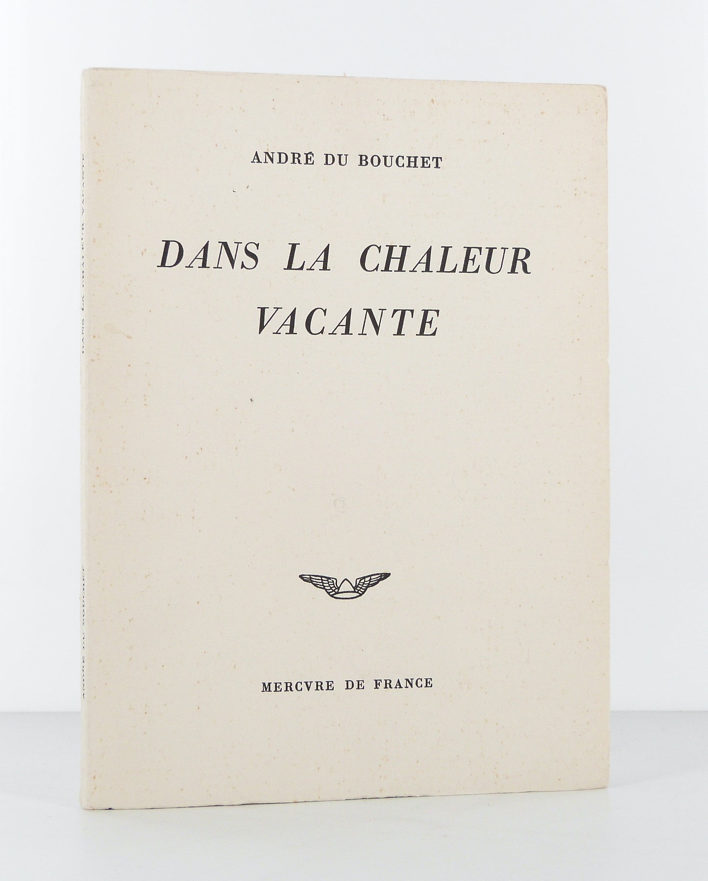 Dans la chaleur vacante
